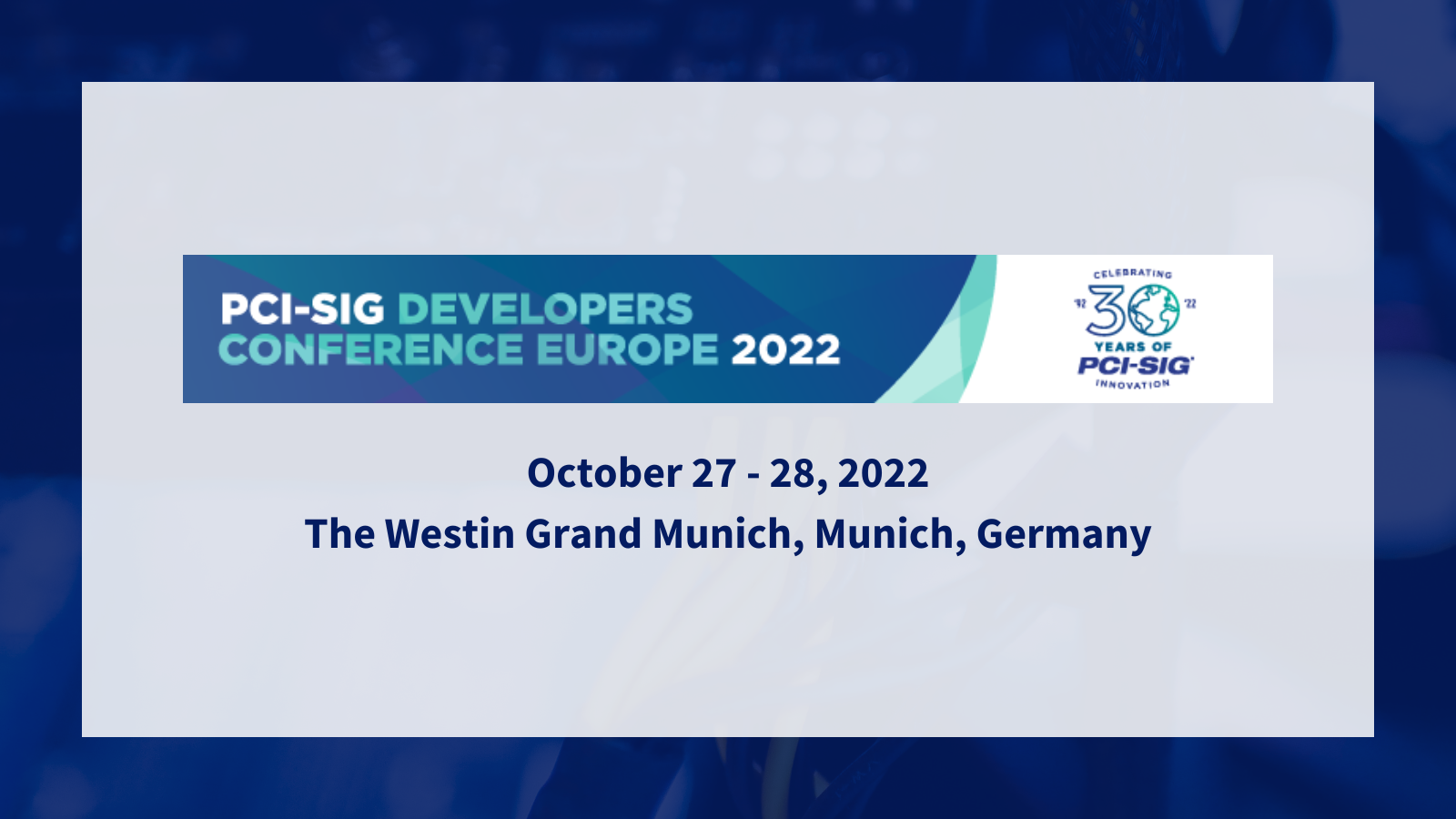 PCISIG Developers Conference Europe 2022 GraniteRiverLabs